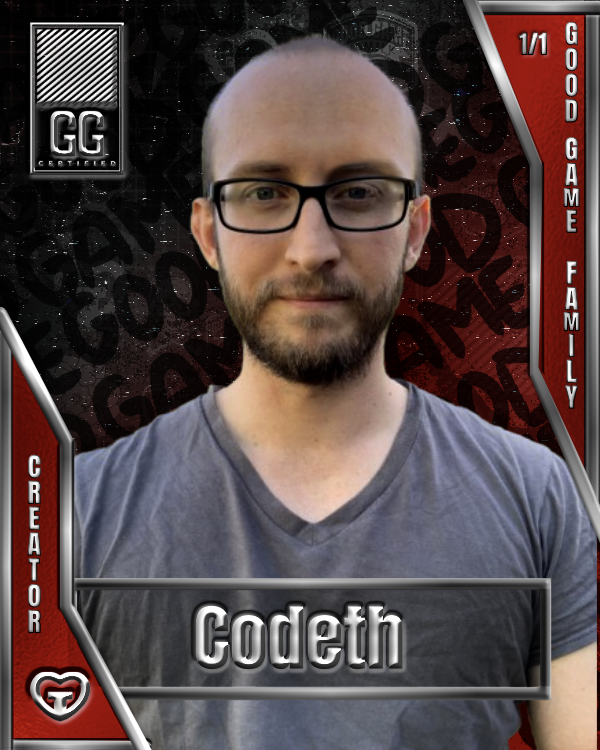 Codeth's original Good Game Family creator card